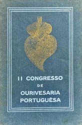 II CONGRESSO E EXPOSIÇÃO DE OURIVESARIA PORTUGUESA. Em Lisboa. No ano de MCMXXVI.
